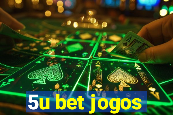 5u bet jogos